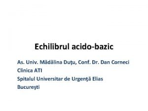 Echilibrul acidobazic As Univ Mdlina Duu Conf Dr