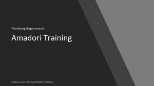 Prioritising Requirements Amadori Training Amadori Courses Delivering an