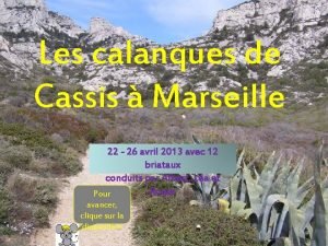 Les calanques de Cassis Marseille 22 26 avril