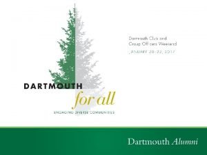 Dartmouth 250 th Celebration Agenda 250 th Celebration Dartmouth 250 th Celebration Agenda 250 th Celebration