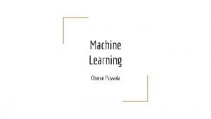 Machine Learning Charan Puvvala About Machine Learning Hyderabad