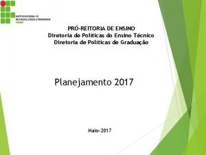 PRREITORIA DE ENSINO Diretoria de Polticas do Ensino