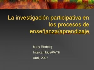 La investigacin participativa en los procesos de enseanzaaprendizaje