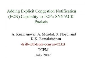 Adding Explicit Congestion Notification ECN Capability to TCPs