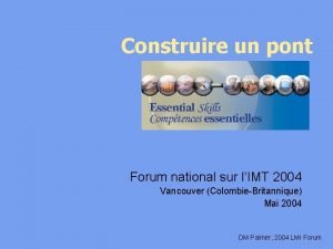 Construire un pont Forum national sur lIMT 2004