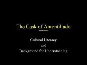 The Cask of Amontillado by Edgar Allan Poe