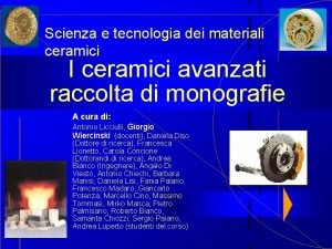 Scienza e tecnologia dei materiali ceramici I ceramici