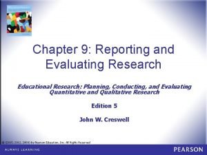 Reporting and evaluating research
