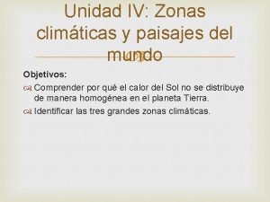 Unidad IV Zonas climticas y paisajes del mundo