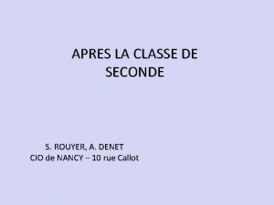 APRES LA CLASSE DE SECONDE S ROUYER A