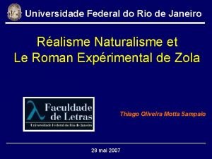 Universidade Federal do Rio de Janeiro Ralisme Naturalisme