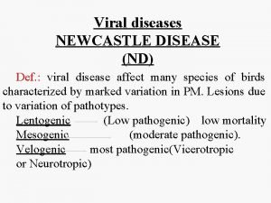 Viral diseases NEWCASTLE DISEASE ND Def viral disease