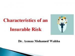Insurable risk characteristics