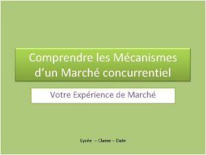 Comprendre les Mcanismes dun March concurrentiel Votre Exprience