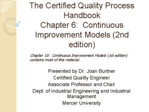 The Certified Quality Process Handbook Chapter 6 Continuous