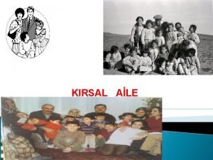 Aile toplumun en küçük birimidir Aile toplumun en küçük birimidir