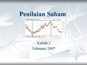 Penilaian Saham Kuliah 2 February 2007 Stocks Stock