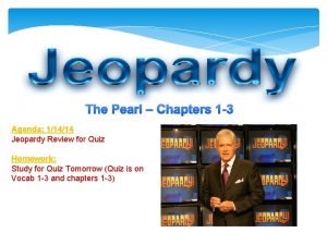 The Pearl Chapters 1 3 Agenda 11414 Jeopardy