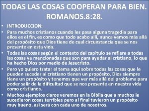 Todas las cosas cooperan para bien