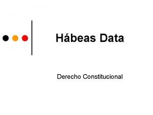 Hbeas Data Derecho Constitucional Concepto El Habeas Data