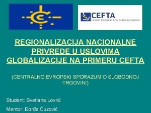 REGIONALIZACIJA NACIONALNE PRIVREDE U USLOVIMA GLOBALIZACIJE NA PRIMERU