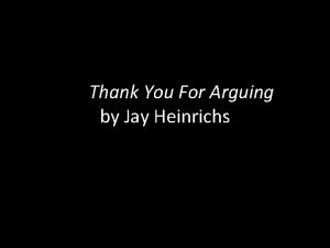 Jay heinrichs thank you for arguing