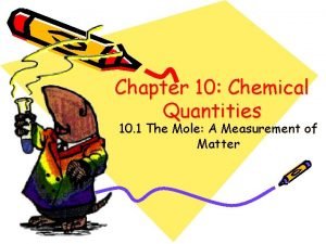 Chemistry chapter 10 chemical quantities