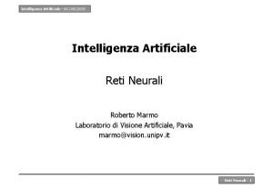 Intelligenza Artificiale AA 20022003 Intelligenza Artificiale Reti Neurali