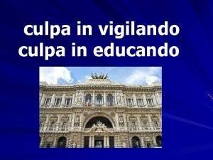 culpa in vigilando culpa in educando Le norme