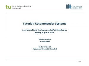 Tutorial Recommender Systems International Joint Conference on Artificial