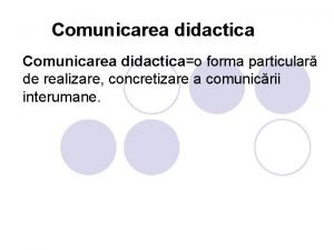 Elementele situatiei de comunicare Elementele situatiei de comunicare