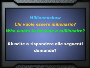 Millionenshow Chi vuole essere milionario Who wants to