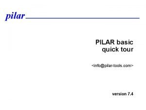 pilar PILAR basic quick tour infopilartools com version