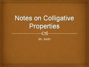 Colligative properties notes