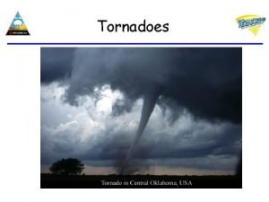 What is tornado