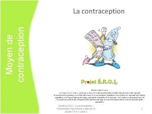 Moyen de contraception La contraception 2014 Projet R