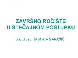 ZAVRNO ROITE U STEAJNOM POSTUPKU doc dr sc