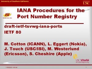 IANA Procedures for the Port Number Registry draftietftsvwgianaports