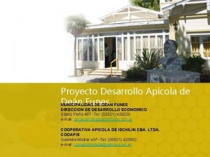 Proyecto Desarrollo Apcola de Den Funes MUNICIPALIDAD DE