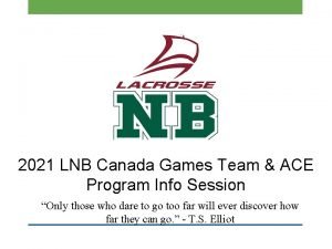 2021 LNB Canada Games Team ACE Program Info