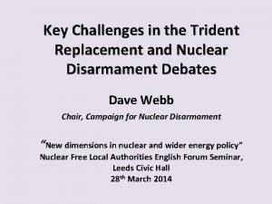 Key Challenges in the Trident Replacement and Nuclear