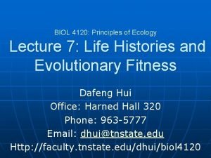 BIOL 4120 Principles of Ecology Lecture 7 Life