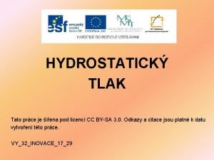 HYDROSTATICK TLAK Tato prce je ena pod licenc