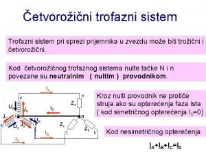 etvoroini trofazni sistem Trofazni sistem pri sprezi prijemnika