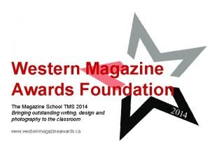 Western Magazine Awards Foundation The Magazine School TMS