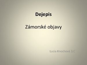 Dôsledky zámorských objavov