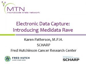 Electronic data capture rave