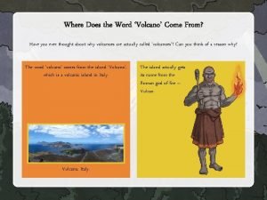 Where does the word volcano come from?