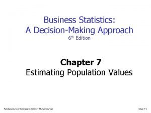 Business Statistics A DecisionMaking Approach 6 th Edition