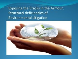 Exposing the Cracks in the Armour Structural deficiencies